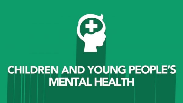 Children and Young People’s Mental Health