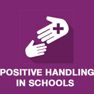 Positive handling in schools